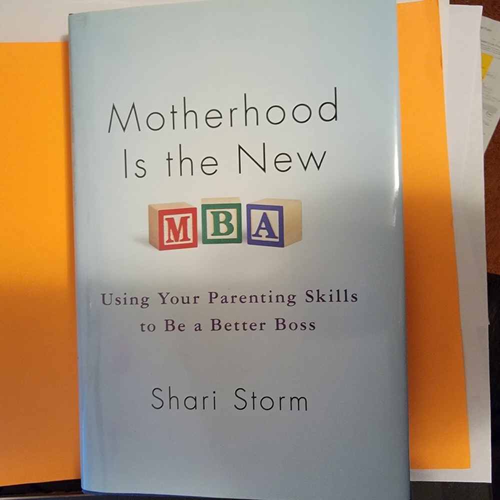 Motherhood is‎ the New MBA  Hardback Book
